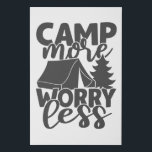 Camp More Worry Less Funny Saying Tent Campers Faux Canvas Print<br><div class="desc">A funny design for campers featuring a tent and a tree,  that reads: "Camp more,  worry less".</div>