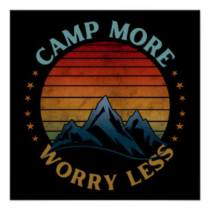 CAMP MORE WORRY LESS POSTER