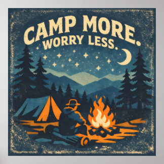 Camp More. Worry Less Poster