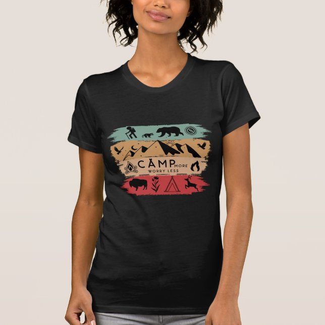 Camp More Worry Less  T-Shirt (Front)