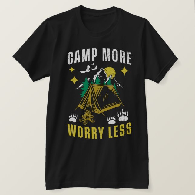Camp More Worry Less T-Shirt (Design Front)