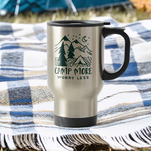 Camp More, Worry Less Travel Mug