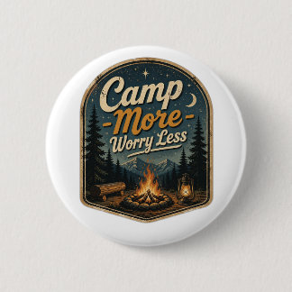 Camp More, Worry Less – Vintage Camping Adventure 6 Cm Round Badge