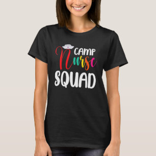 Camp Nurse Squad Nursing Er Nurse Camping T-Shirt