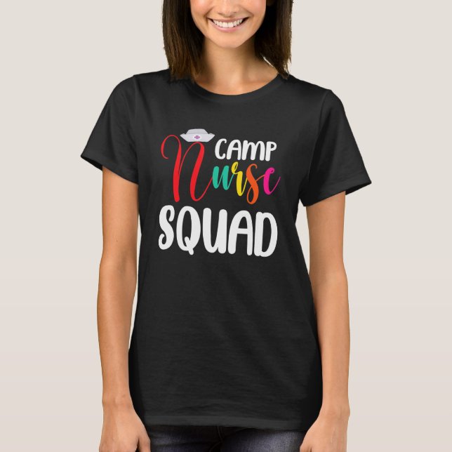 Camp Nurse Squad Nursing  Er Nurse Camping T-Shirt (Front)