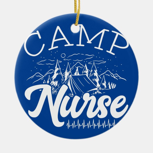 Camp Nurse Summer Camp Nursing Camp Patient Care Ceramic Ornament (Front)