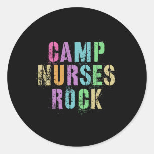 Camp Nurses Do Rock Funny Camping Medical Squad Me Classic Round Sticker