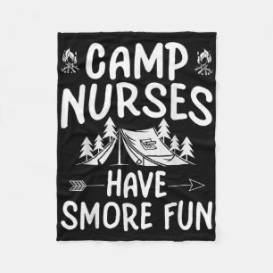 Camp Nurses Have Smore Fun Funny Summer Camp Nursi Fleece Blanket