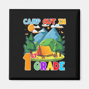 Camp Out In 1st Grade Back To School Gift For Camp Magnet