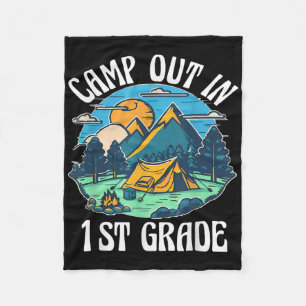 Camp Out In 1st Grade, Camping Lover Back To Schoo Fleece Blanket