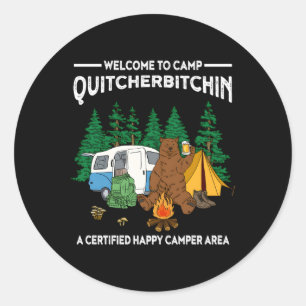 Camp Quitcherbitchin Glamg Rv Camg Classic Round Sticker