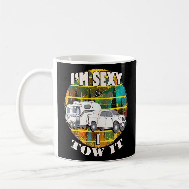 Camp Quote Retro Graphic Im Sexy I Tow It Camping  Coffee Mug (Left)