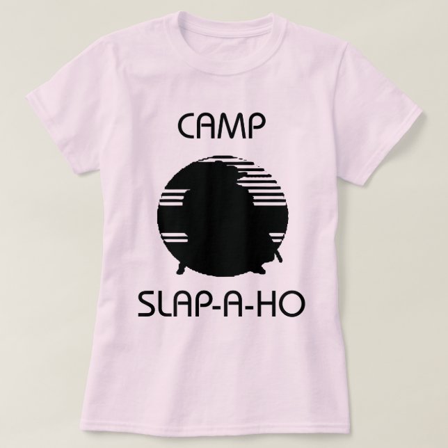 Camp Slap-A-Ho T-Shirt (Design Front)