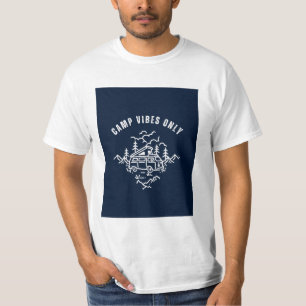 Camp vibes only design. T-Shirt