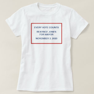 Campaign Election Night Candidate Motto Template T-Shirt