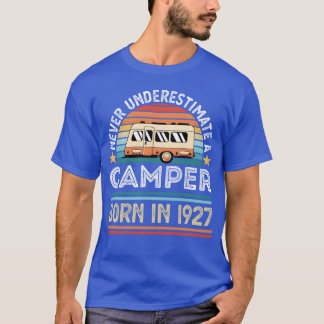 Camper born 1927 100th Birthday camping Gift frien T-Shirt