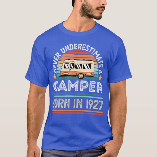 Camper born 1927 100th Birthday camping Gift frien T-Shirt (Front)