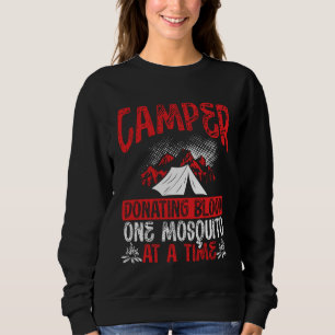 Camper Donating Blood One Mosquito At A Time Campi Sweatshirt