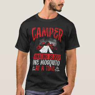 Camper Donating Blood One Mosquito At A Time Campi T-Shirt