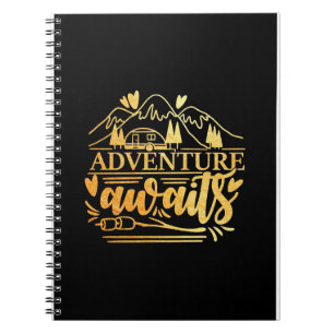 Camper Gift Adventure Is Awaits Notebook