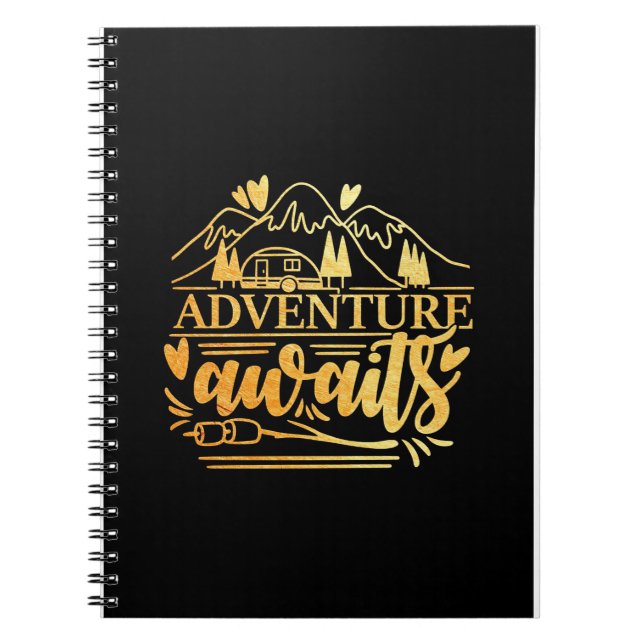 Camper Gift Adventure Is Awaits Notebook (Front)