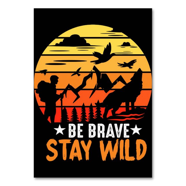 Camper Gift Be Brave Stay Wild Table Number (Front)