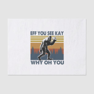 Camper Gift Eff You See Kay Why Oh You Birthday Tissue Paper
