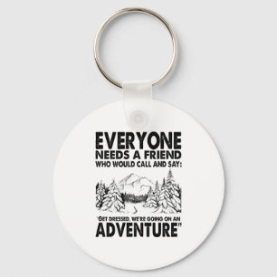 Camper Gift   Everyone Needs A Friend Birthday Key Ring