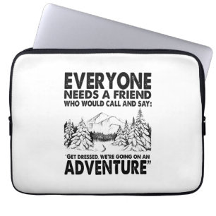 Camper Gift Everyone Needs A Friend Birthday Laptop Sleeve