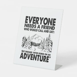 Camper Gift Everyone Needs A Friend Birthday Pedestal Sign
