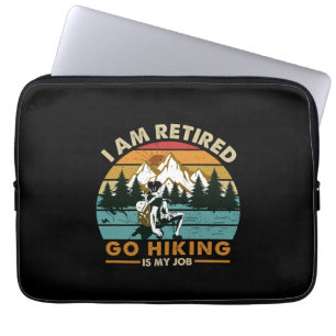 Camper Gift   Go Hiking Is My Job Birthday Laptop Sleeve