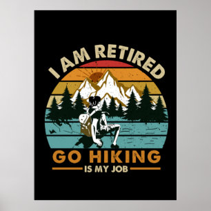 Camper Gift   Go Hiking Is My Job Birthday Poster