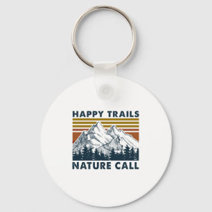 Camper Gift Happy Trails Nature Call Birthday Key Ring