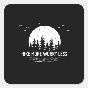 Camper Gift Hike More Worry Less Birthday Square Sticker