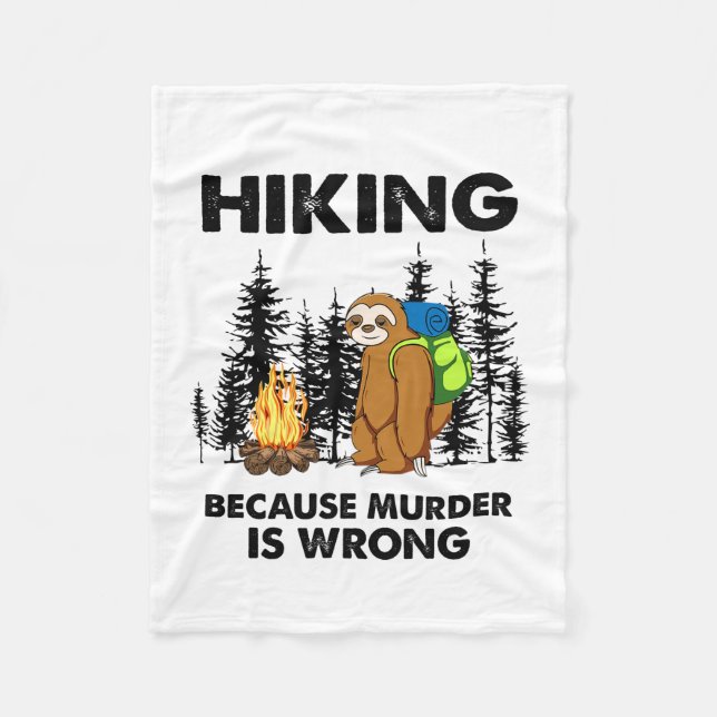 Camper Gift | Hiking Because Murder Is Wrong Xmas Fleece Blanket (Front)