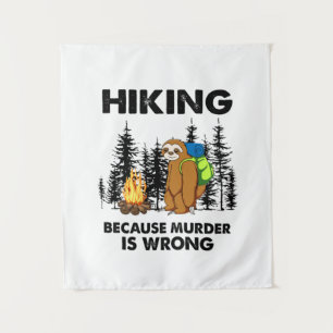 Camper Gift Hiking Because Murder Is Wrong Xmas Tapestry
