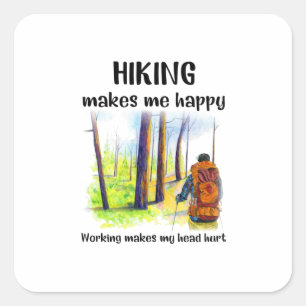 Camper Gift   Hiking Makes Me Happy Birthday Square Sticker