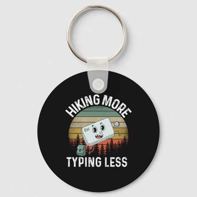 Camper Gift | Hiking More Typing Less Birthday Key Ring (Front)