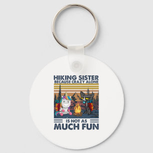 Camper Gift   Hiking Sister Because Crazy Alone Key Ring