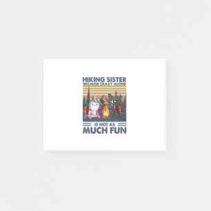 Camper Gift   Hiking Sister Because Crazy Alone Post-it Notes