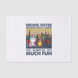 Camper Gift | Hiking Sister Because Crazy Alone Tissue Paper