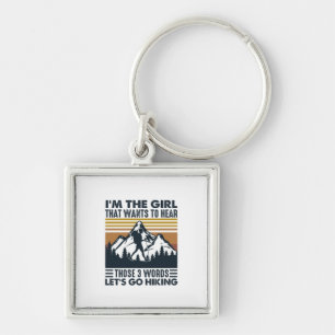 Camper Gift   I Am The Girl Let Go Hiking Birthday Key Ring
