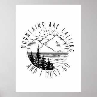 Camper Gift | Mountains Are Calling And I Must Go Poster