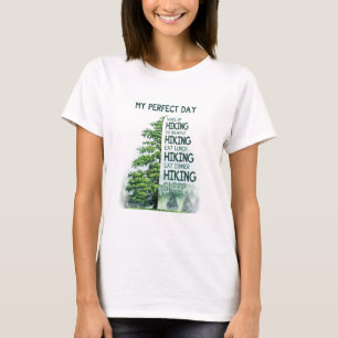Camper Gift My Perfect Day Hiking Birthday T-Shirt