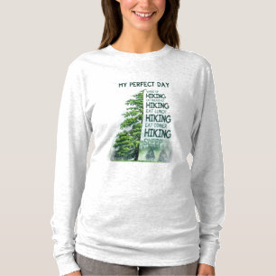 Camper Gift My Perfect Day Hiking Birthday T-Shirt
