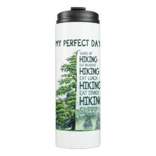 Camper Gift   My Perfect Day Hiking Birthday Thermal Tumbler