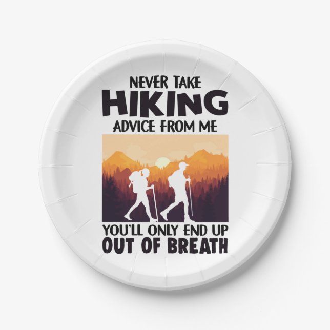 Camper Gift | Never Take Hiking Advice From Me Paper Plate (Front)