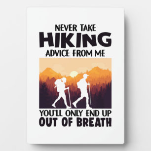 Camper Gift   Never Take Hiking Advice From Me Plaque