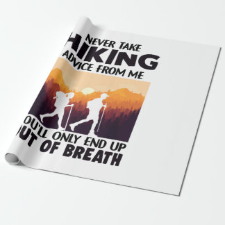 Camper Gift | Never Take Hiking Advice From Me Wrapping Paper