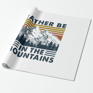 Camper Gift Rather Be In The Mountains Birthday Wrapping Paper